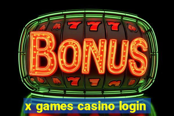 x games casino login